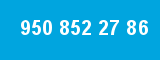 950 852 27 86